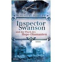Inspector Swanson und der Fluch des Hope-Diamanten / Inspector Swanson Band 1